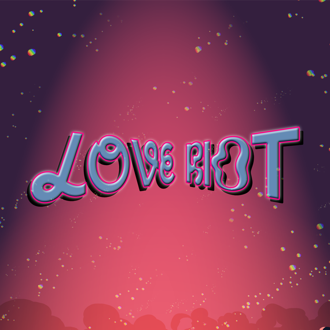 LOVE RIOT: Dandy x OUT OUT x Mx World