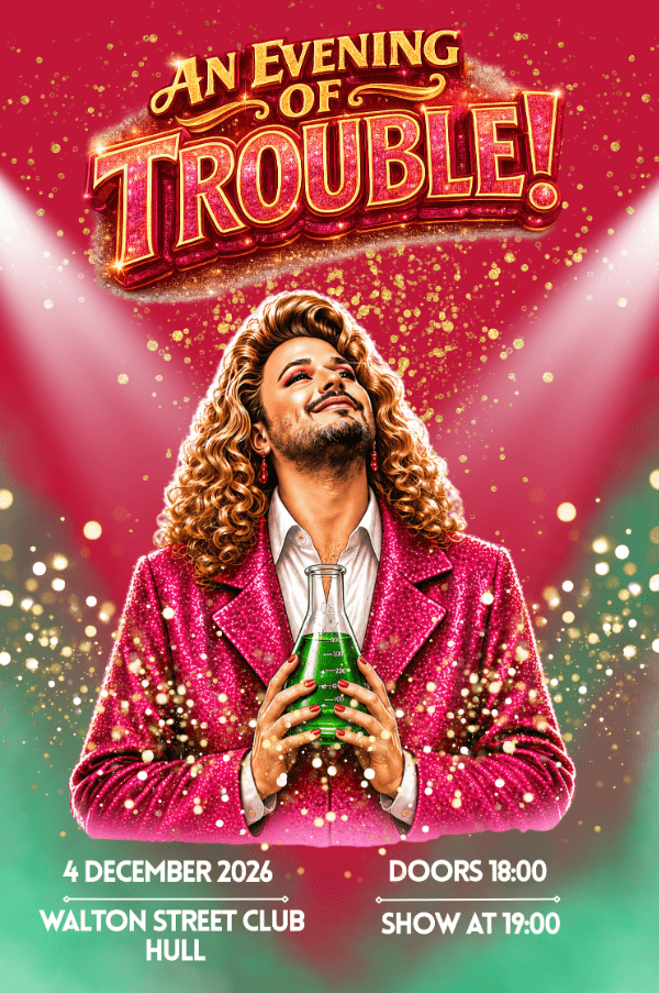 An Evening of TROUBLE!