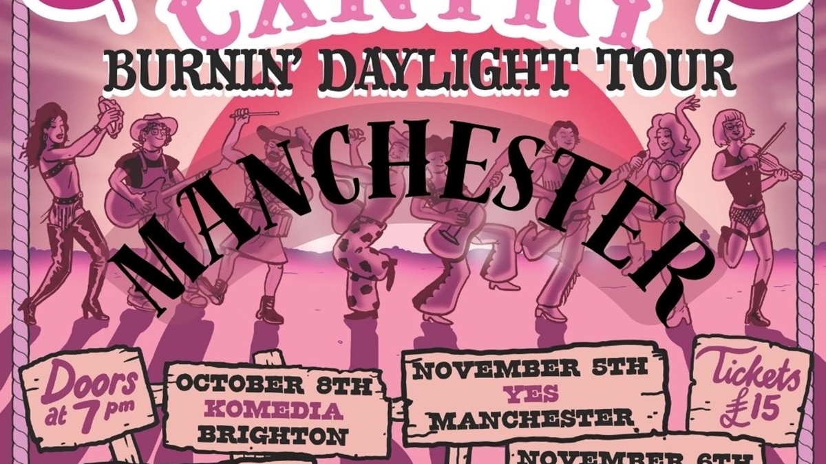 Queer Cxntry: Burnin' Daylight Manchester